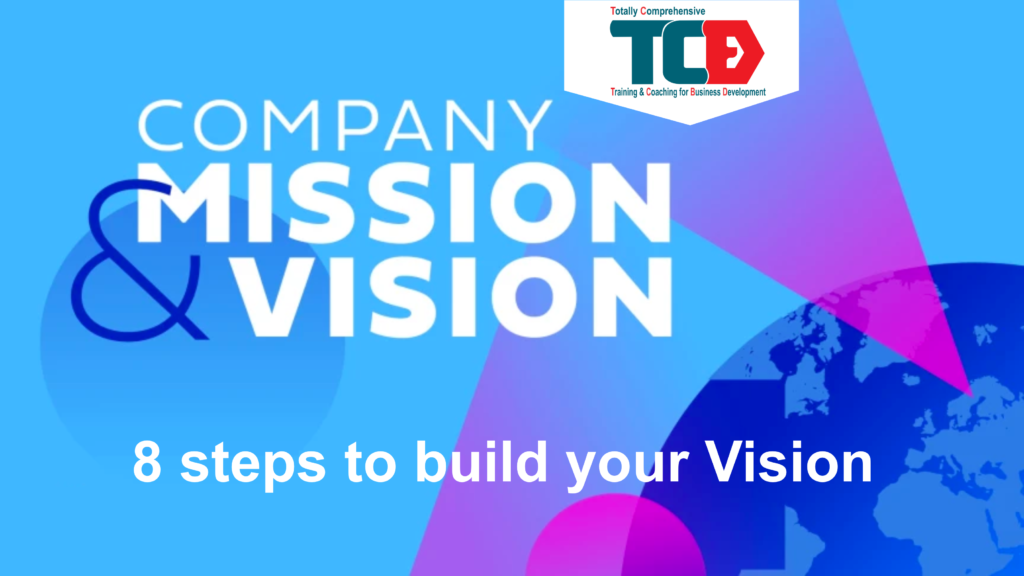 8 steps to build your vision