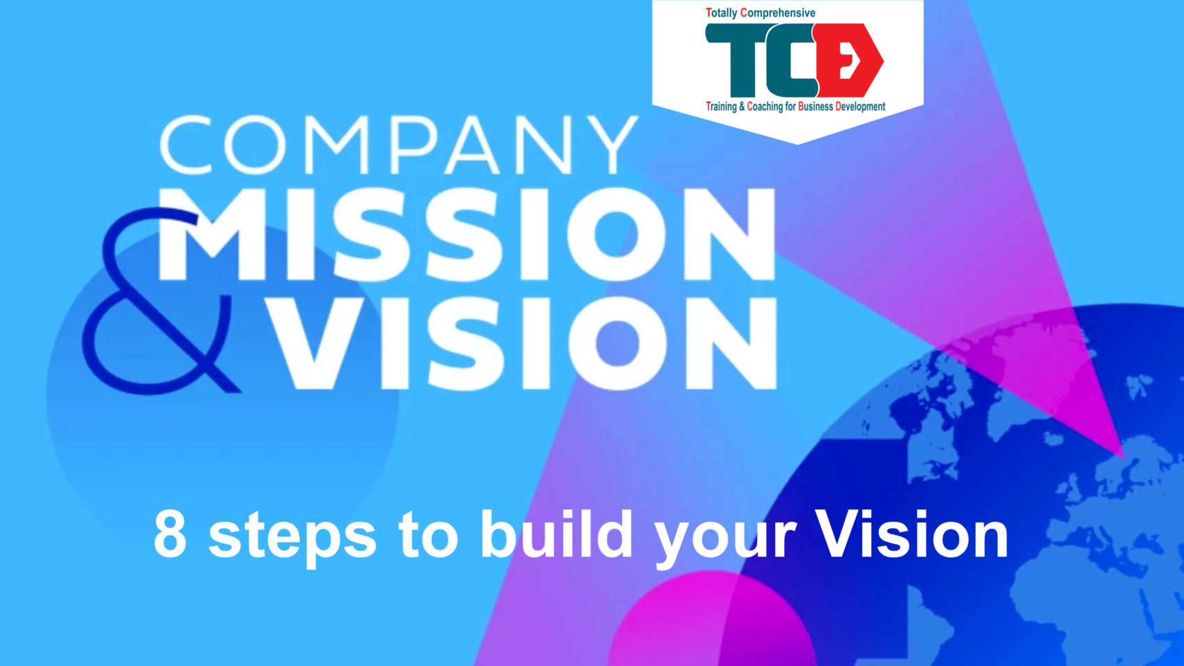 8 steps to build your vision, what is the vision